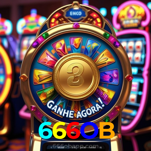 666OB:Grandes jackpots estão te esperando! Gire a roleta e ganhe agora!