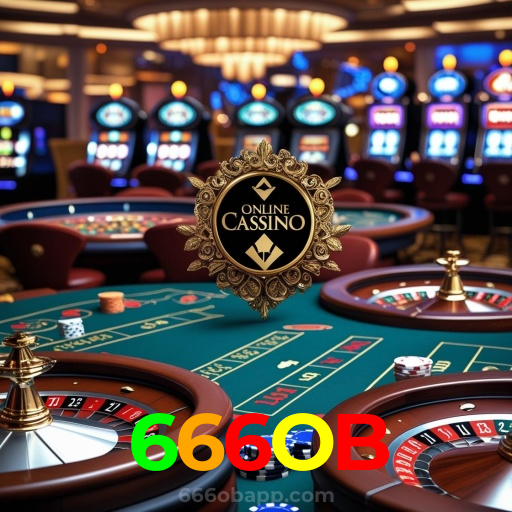 666OB：No cassino online mais confiável, aposte no futebol e jogue roleta!