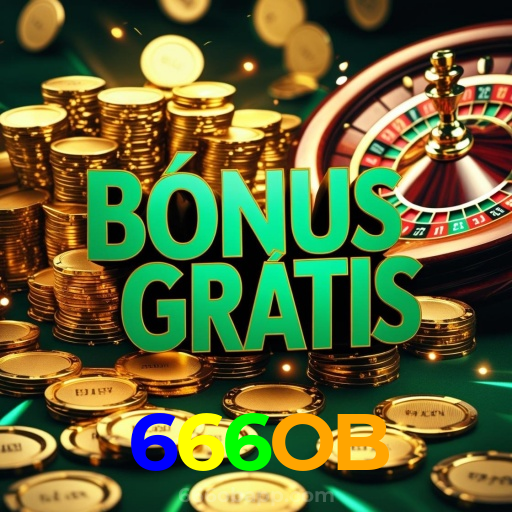 666OB:O cassino online mais confiável para apostas no futebol e jogos de cassino!