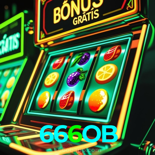 666OB:Jogue nas melhores slots e leve para casa prêmios sensacionais!