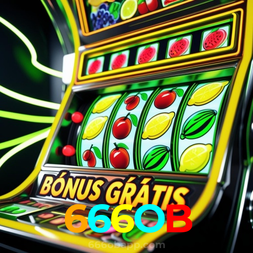 666OB：Jogue agora e vença nas melhores slots online!