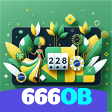 666OB：Entre no nosso cassino e aposte nas melhores máquinas caça-níqueis!