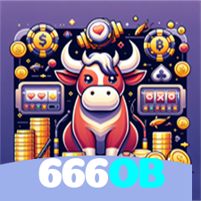 666OB：O melhor cassino para você jogar slots e apostar no seu time de futebol!