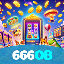 666OB：A diversão nunca para! Entre no nosso cassino e jogue os melhores jogos!
