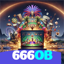 666OB：A diversão nunca para! Entre no nosso cassino e jogue os melhores jogos!