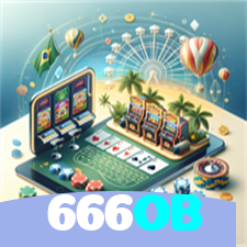 666OB:Em cada jogo, a chance de ganhar é sua! Jogue agora no cassino!