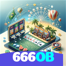 666OB：Entre no nosso cassino e aposte nas melhores máquinas caça-níqueis!