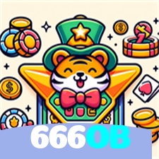 666OB：O melhor cassino online com roleta, poker e apostas no futebol!