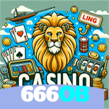 666OB：Jogue no melhor cassino online e descubra os maiores jackpots!