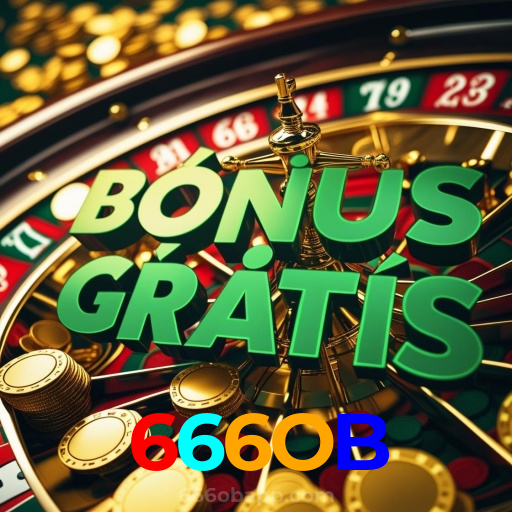 666OB:A diversão começa no cassino online com poker, roleta e apostas no futebol!