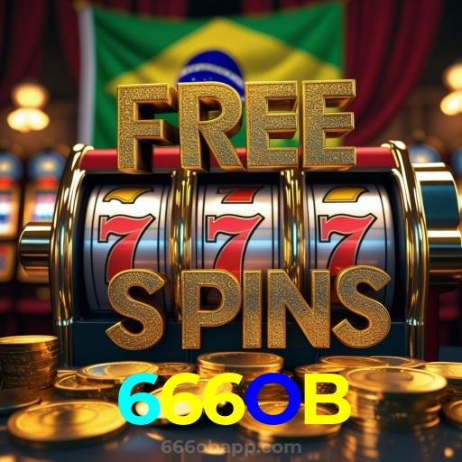 666OB：As melhores slots do mercado estão esperando por você! Jogue agora!